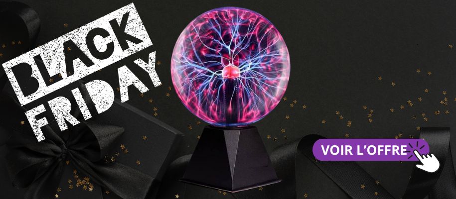 lampe plasma black friday